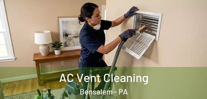  AC Vent Cleaning Bensalem - PA